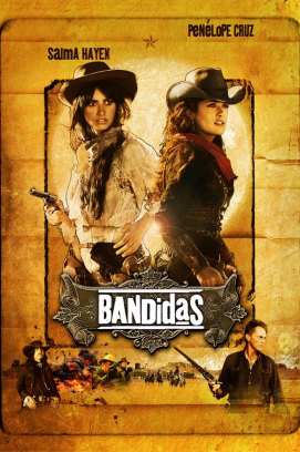 Bandidas (2006)