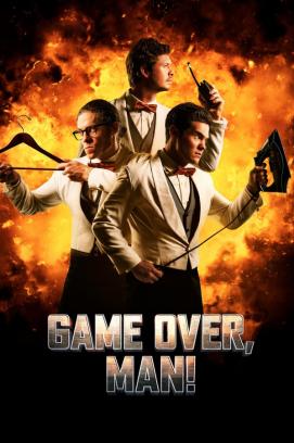 Game Over, Man! (2018)