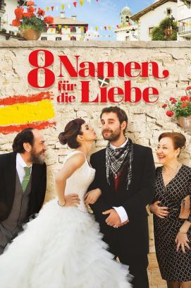 8 Namen für die Liebe (2014)