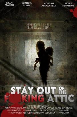 Stay Out of the Attic (2021)