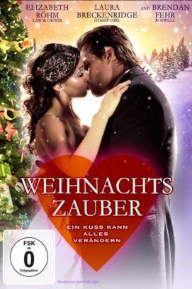 Weihnachtszauber - Ein Kuss kann alles verändern (2011)