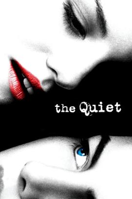 The Quiet - Kannst du ein Geheimnis für dich behalten? (2005)