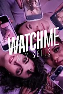 WatchMe - Sex sells - Staffel 1 (2023)