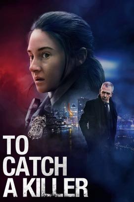 Catch the Killer (2023)