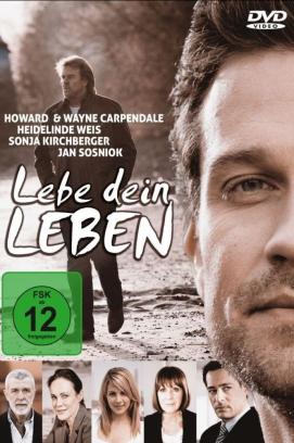 Lebe dein Leben (2012)