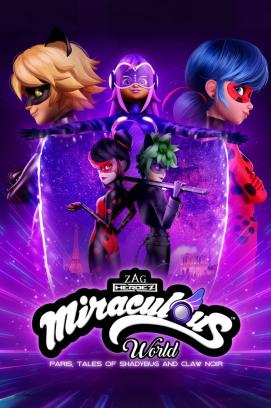 Miraculous World: Paris, Tales of Shadybug and Claw Noir (2023)