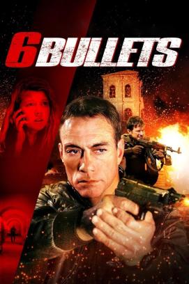 Six Bullets (2012)