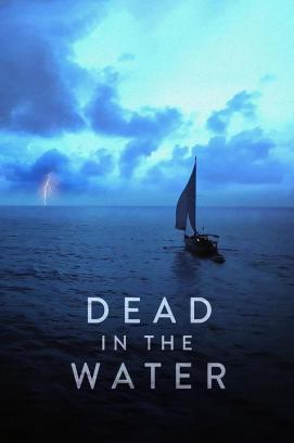 Dead in the Water - Wer ermordete Peta Frampton und Chris Farmer? - Staffel 1 (2024)