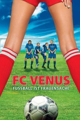 FC Venus - Fußball ist Frauensache (2005)