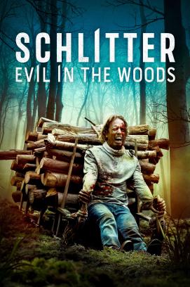 Schlitter - Evil In The Woods (2023)