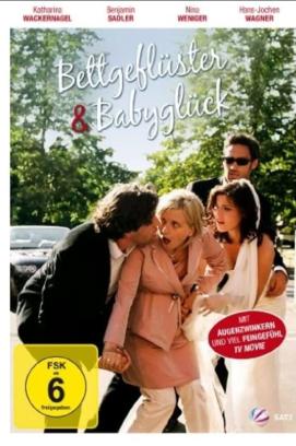 Bettgeflüster & Babyglück (2005)