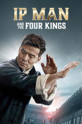 Ip Man - And The Four Kings (2019)